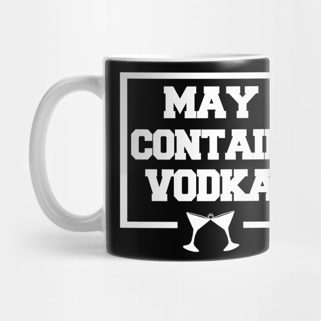 May contain vodka by LunaMay